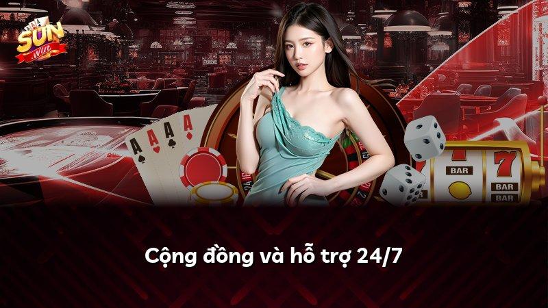 Cộng đồng và hỗ trợ 24/7