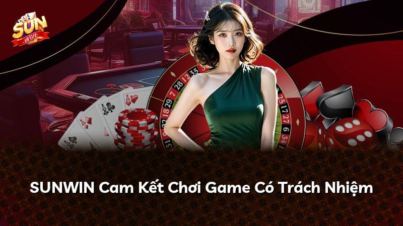SUNWIN Cam Kết Chơi Game Có Trách Nhiệm